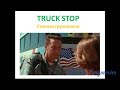 Видеоурок по диалогу на английском  языке. Truck Stop