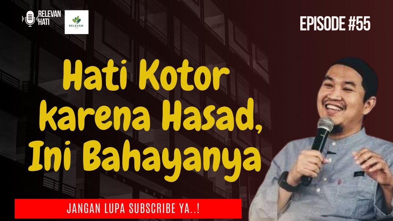 JANGAN BIARKAN HASAD TINGGAL DI HATIMU - UST. ABU BASSAM OEMAR MITA