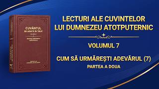Lecturi din Cuvântul, Volumul 7: Despre urmărirea adevărului