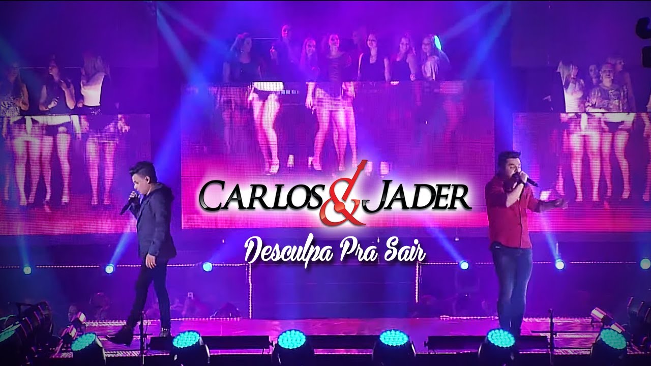 carlos e jader desculpa pra sair