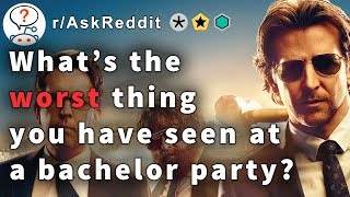 People Reveal Extreme Bachelor Parties (r/AskReddit Top Posts | Reddit Stories)