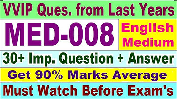 MED 008 Previous Year Question Paper in English | med 008 important questions with answer