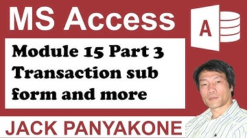 CMS Module 15 Part 3 Transaction, Import, and more - Microsoft Access