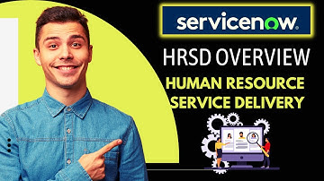 ServiceNow HR Service Delivery Overview | HRSD