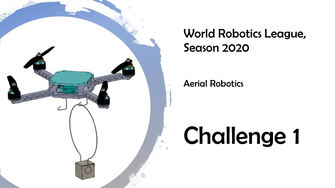 World Robotics League : Aerial Challenge 1, season 2020