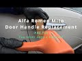 You dont need a hammer to replace Alfa Romeo Mito Door Handle