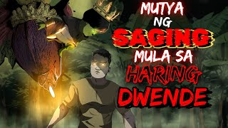 MUTYA NG SAGING MULA SA HARING DWENDE (ASWANG TRUE STORY)