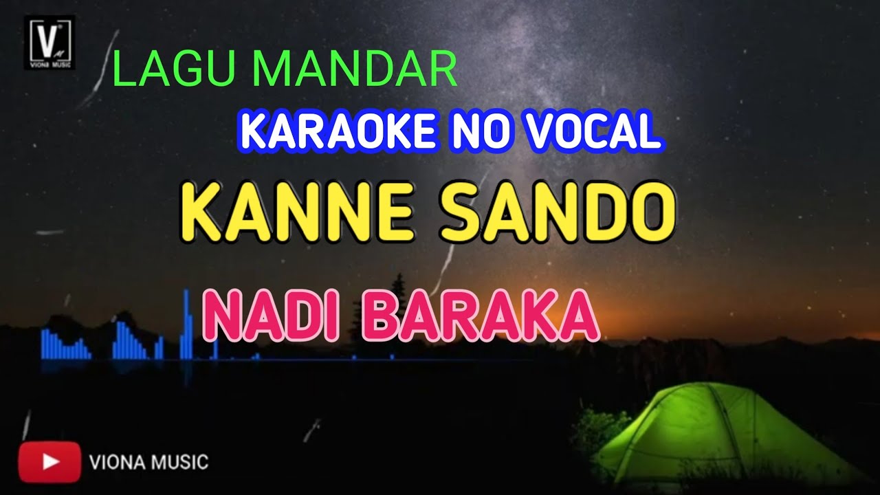 Kanne Sando Lagu Mandar Nadi baraka karaoke lirik no vocal
