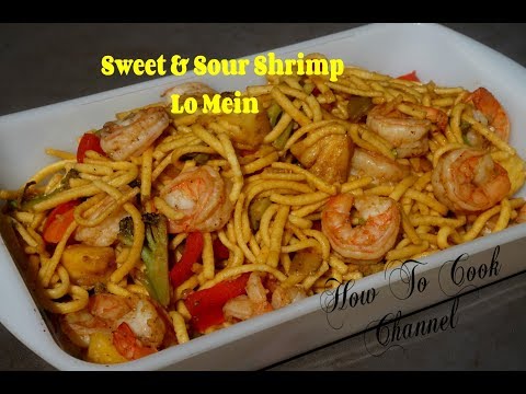 The Best Sweet & Sour Shrimp Lo Mein Recipe Ever