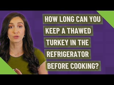 How long can you keep a thawed turkey in the refrigerator before cooking?