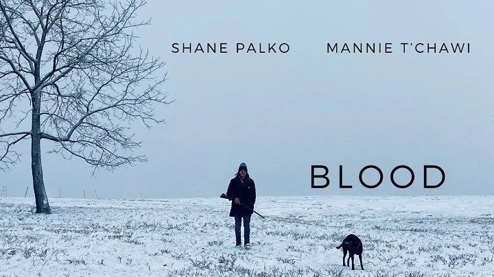 BLOOD (Official Music Video) Shane Palko & Mannie ...