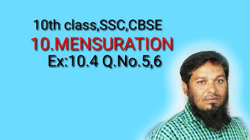 10th class SSC,CBSE (MENSURATION) EX:10.4 Q.No(5,6)llft: Roshan sir
