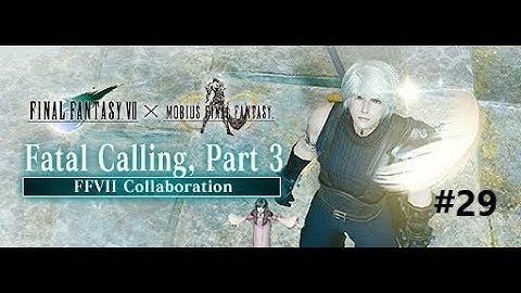 Mobius Final Fantasy - Fatal Calling, Part 3 Gameplay #29 Sephiroth Boss Fight