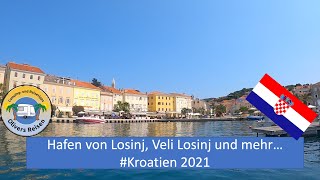 Hafen von Losinj, Veli Losinj und Meer #Kroatien 2021
