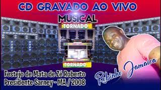 DJ Robinho Jamaica na Musical Tornado no Festejo de Mata de Zé Roberto Presente Sarney MA
