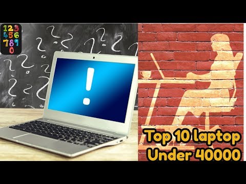 Top 10 Laptop Under 40000 In India 2017|Best Budget Laptops-list1to10