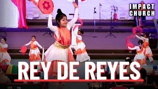 Rey de Reyes - Marcos Barrientos (DANCE) Proclaim Dance Ministry | IMPACT INTERNATIONAL CHURCH