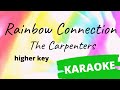 Rainbow Connection The Carpenters KARAOKE Higher Key