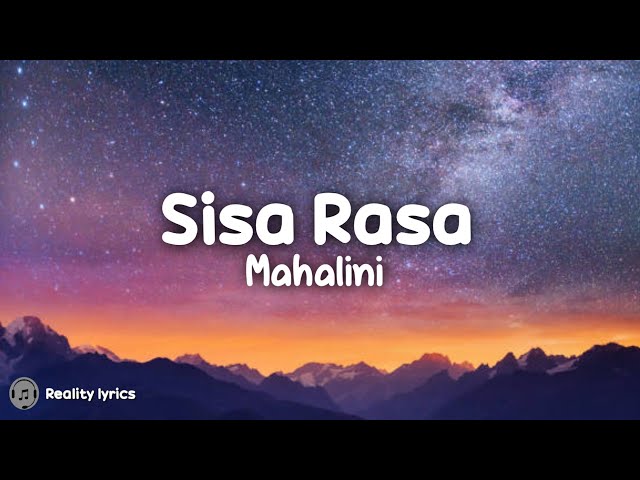 Sisa Rasa - Mahalini (Lirik Lagu) ~ Mengapa masih ada sisa rasa di dada class=