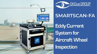 SMARTSCAN-FA Eddy Current System for Aircraft Wheel Inspection