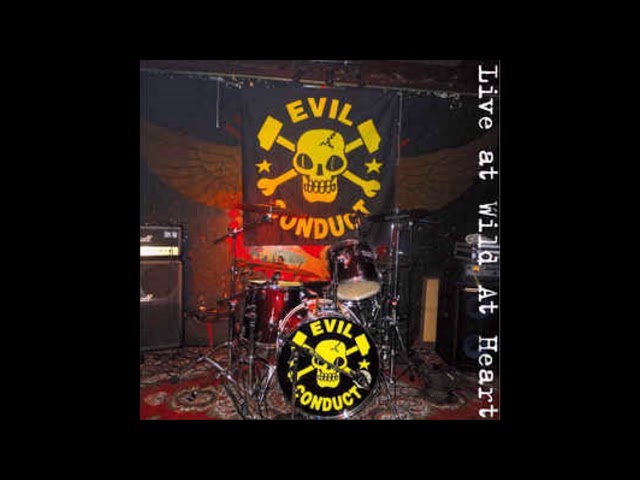 Evil Conduct - Live At Wild At Heart (Full Album) class=