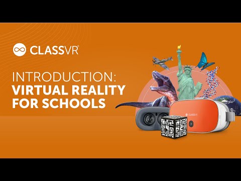 ClassVR Introduction: Virtual Reality for Schools