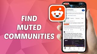 How to Find Muted Communities on Reddit