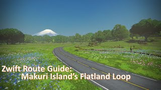 Zwift Route Guide: Makuri Flatland Loop