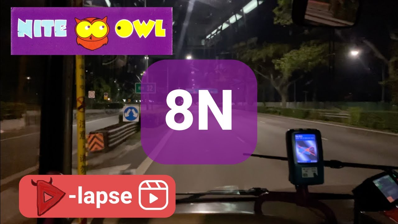 [SBST | Hyperlapse] Nite Owl 8N (DEFUNCT)