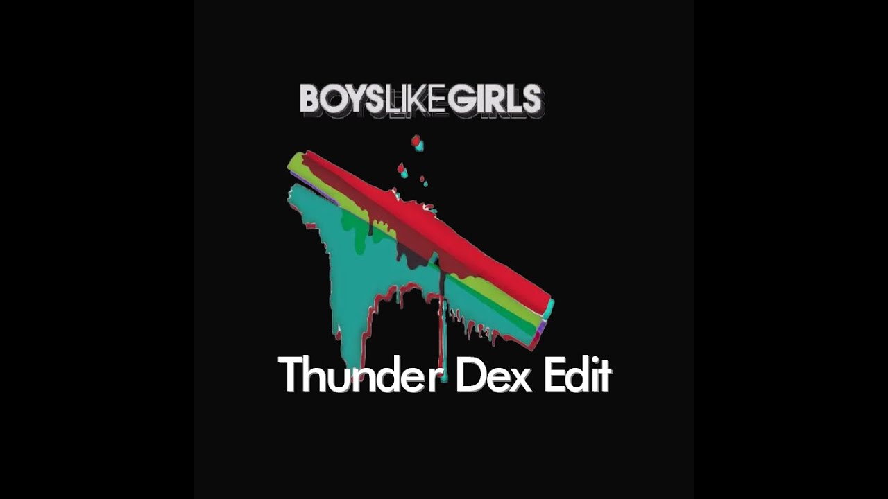 Boys Like Girls - Thunder (Dex Edit) adlı videoyu YouTube'da izle Boys Like Girls - Thunder (Dex Edit) adlı videoyu YouTube'da izle