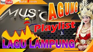 10 LAGU LAMPUNG PILIHAN  AGUNG MUSIC  2022 // Mufid Friends Corp