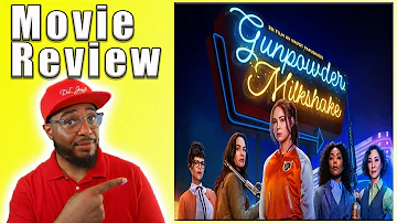 Gunpowder Milkshake Kicks Butt - Netflix Action Movie Review