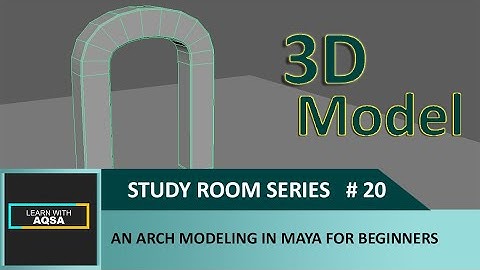 How To Modelling An Arch  In Autodesk Maya Series # 20 Learn With Aqsa [MAYA]