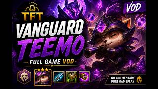 TFT Vanguard Teemo VOD