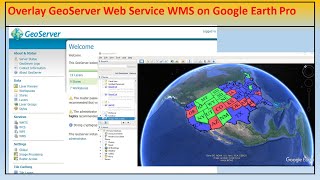 How to Overlay GeoServer Web Service WMS on Google Earth Pro