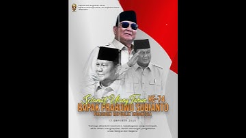 Selamat Ulang Tahun ke-74 Bapak Prabowo Subianto