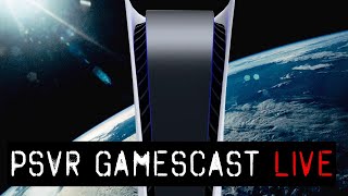 PSVR GAMESCAST LIVE | Celebrating the Worldwide Launch of PlayStation 5