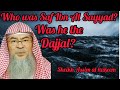 Who was saf ibn sayyad was he the dajjal  assim al hakeem