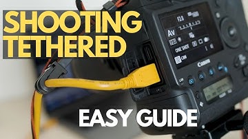 Tethered photography  - tether camera lightroom classic tutorial video