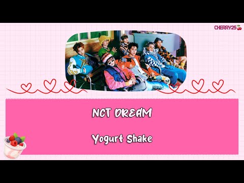 【韓繁中字】NCT DREAM(엔시티 드림) - Yogurt Shake