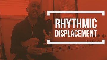 Rhythmic Displacement Bass Lesson | Sonofabass