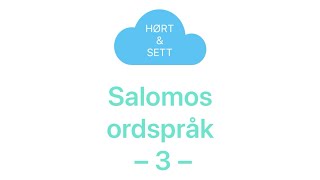 Salomos ordspråk, kap. 3 | Det gamle testamente | Iren Nordheim | Hørt & Sett