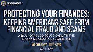 Protecting your Finances: Keeping Americans Safe from Fraud and Scams