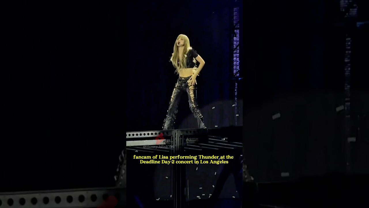 fancam of Lisa performing Thunder at the Deadline Day 2 concert in Los Angeles #lisa #blackpink
