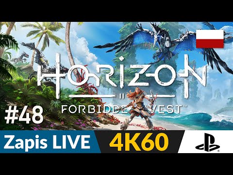 Horizon Forbidden West PL 🌍 #48 - POB Zapis LIVE 🏹 Mistrzyni napadu!