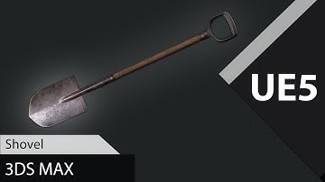 Shovel -  3ds Max #Unrealengine5 #3dsmax #gamedevelopement