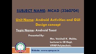 Android Toast | MCAD | 3360704 | Mrs. Vaishali Mehta screenshot 2