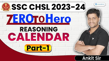 Calendar I Part-1 I Reasoning | Zero to Hero batch I SSC CHSL 2023 | Ankit Garg