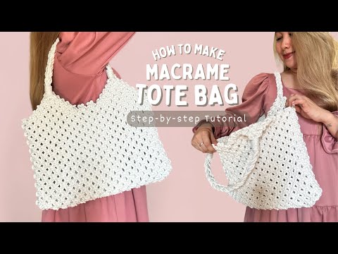 DIY Macrame Beach Bag | Tote Bag Tutorial | Step-by-step Tutorial for Beginners