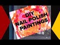 Super Easy DIY Nail Polish Paintings Make Fun, Quick Art In Minutes | Craft Videos